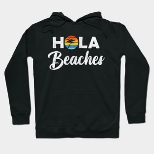 Hola Beaches 2 Hoodie